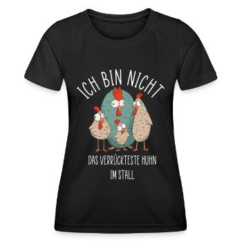 Ich bin nicht das verrückteste Huhn im Stall - Frauen Funktions-T-Shirt - Schwarz - Vorne - AI Model Female 172 light (172cm)