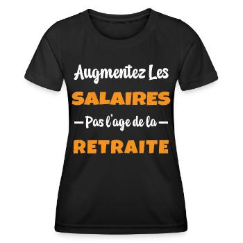 Augmentez les salaires pas l'Age de la Retraite - T-shirt sport Femme - noir - Devant - AI Model Female 172 light (172cm)
