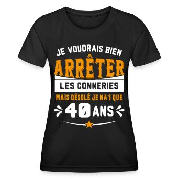 Je Voudrais Bien 40 Ans Humour Cadeau - T-shirt sport Femme - noir - Devant - AI Model Female 172 light (172cm)