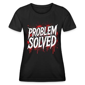Problem Gelöst - Problem Solved - Women's Functional T-Shirt - black - Front - AI Model Female 172 light (172cm)