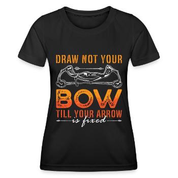 Archery Draw Not Your Shooting Arrow Target Archer - Frauen Funktions-T-Shirt - Schwarz - Vorne - AI Model Female 172 light (172cm)