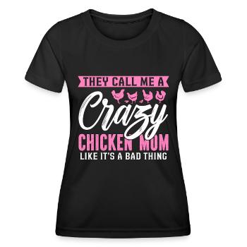 Cock They Call Me A Crazy Chicken Pet Cock Lover - Frauen Funktions-T-Shirt - Schwarz - Vorne - AI Model Female 172 light (172cm)