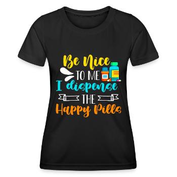 Pharmacy Technician Be Nice To Me Loves Medication - Women's Functional T-Shirt - black - Front - AI Model Female 172 light (172cm)