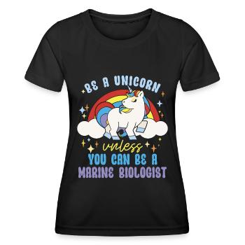 Marine Biology Be A Unicorn Unless Marine Animals - Frauen Funktions-T-Shirt - Schwarz - Vorne - AI Model Female 172 light (172cm)