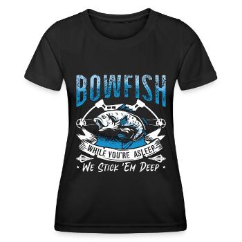 Bowfishing Bowfish While You're Fishing Bowfisher - Frauen Funktions-T-Shirt - Schwarz - Vorne - AI Model Female 172 light (172cm)