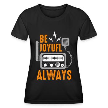 Ham Radio Be Joyful Always Channel Radio Operator - Women's Functional T-Shirt - black - Front - AI Model Female 172 light (172cm)