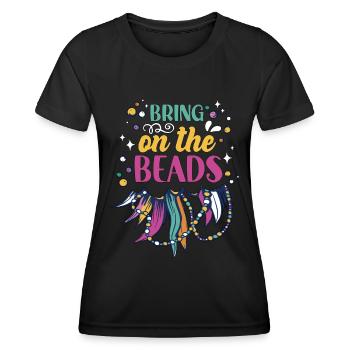 Beading Bring On The Beads Jewelry Making Beader - Women's Functional T-Shirt - black - Front - AI Model Female 172 light (172cm)