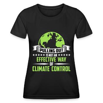 Global Warming Pulling Out Is Not Environmentalist - Frauen Funktions-T-Shirt - Schwarz - Vorne - AI Model Female 172 light (172cm)