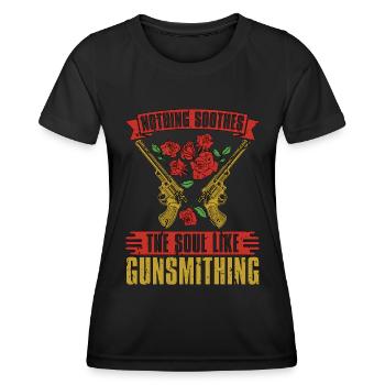 Gunsmith Nothing Soothes The Soul Loves Metalsmith - Women's Functional T-Shirt - black - Front - AI Model Female 172 light (172cm)