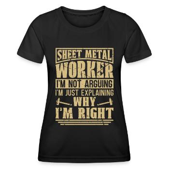 Sheet Metal Worker I'm Not Arguing I'm Fabricator - Women's Functional T-Shirt - black - Front - AI Model Female 172 light (172cm)