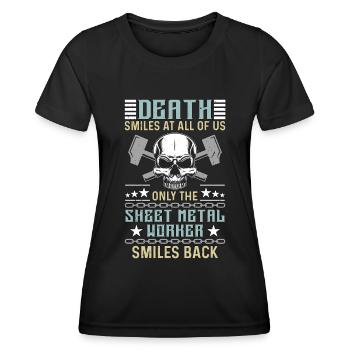 Sheet Metal Worker Death Smiles At All Of Mechanic - Women's Functional T-Shirt - black - Front - AI Model Female 172 light (172cm)