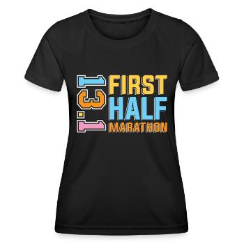 Half Marathon First Half Marathon 13.1 Triathlon - Women's Functional T-Shirt - black - Front - AI Model Female 172 light (172cm)