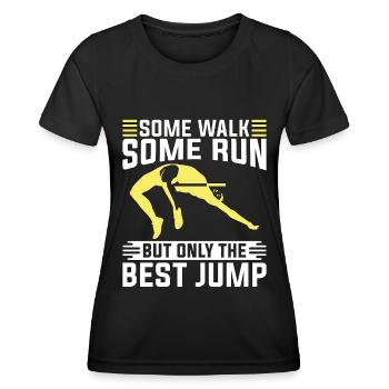 High Jump Some Walk Some Run But Athletics Running - Women's Functional T-Shirt - black - Front - AI Model Female 172 light (172cm)