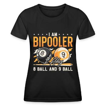 Cue Sports I Am Bipooler I Play Billiard Snooker - Frauen Funktions-T-Shirt - Schwarz - Vorne - AI Model Female 172 light (172cm)