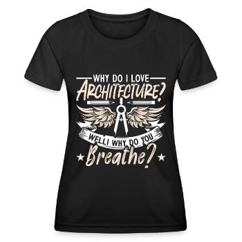 Architecture Pourquoi ai-je les bâtiments d’architecture - T-shirt sport Femme - noir - Devant - AI Model Female 172 light (172cm)