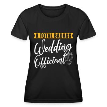 Officiant Un Mariage Total Badass Ordonné Pasteur - T-shirt sport Femme - noir - Devant - AI Model Female 172 light (172cm)