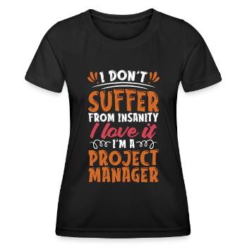 Project Management I Don't Suffer From Team Leader - Frauen Funktions-T-Shirt - Schwarz - Vorne - AI Model Female 172 light (172cm)