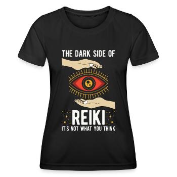 Reiki The Dark Side Of Reiki Meditation Healer - Women's Functional T-Shirt - black - Front - AI Model Female 172 light (172cm)