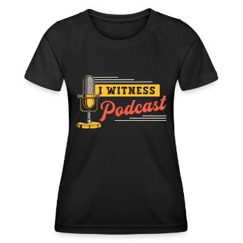 Podcasting I Witness Podcast Loves Radio Broadcast - Women's Functional T-Shirt - black - Front - AI Model Female 172 light (172cm)