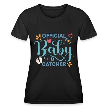 Ob/Gyn Nurse Official Baby Catcher Obstetrician - Women's Functional T-Shirt - black - Front - AI Model Female 172 light (172cm)