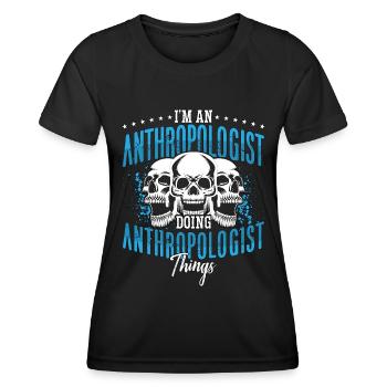 I'm An Anthropologist Doing Ethnography Forensic - Women's Functional T-Shirt - black - Front - AI Model Female 172 light (172cm)