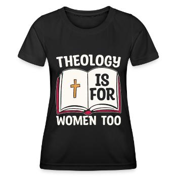 Theology Is For Women Too Theologiser Religious - Women's Functional T-Shirt - black - Front - AI Model Female 172 light (172cm)