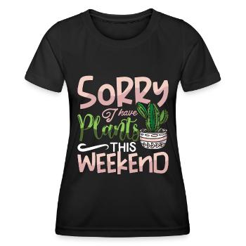 Houseplants Sorry I Have Plants This Indoor Plants - Women's Functional T-Shirt - black - Front - AI Model Female 172 light (172cm)