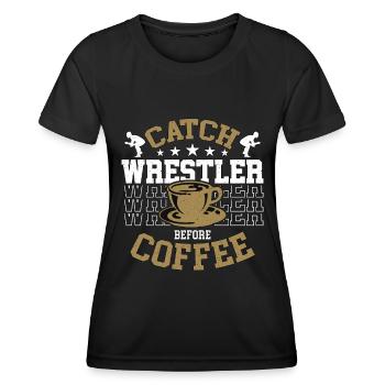 Attrapez un lutteur avant de prendre un café Amateur de café - T-shirt sport Femme - noir - Devant - AI Model Female 172 light (172cm)