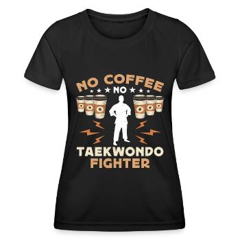 Taekwondo Fighter No Coffee Taekwondo Coffee Lover - Frauen Funktions-T-Shirt - Schwarz - Vorne - AI Model Female 172 light (172cm)