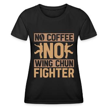 Wing Chun Fighter No Coffee Wing Chun Coffee Lover - Women's Functional T-Shirt - black - Front - AI Model Female 172 light (172cm)
