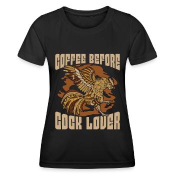 Cock Lover Coffee Before Poultry Coffee Lover - Frauen Funktions-T-Shirt - Schwarz - Vorne - AI Model Female 172 light (172cm)