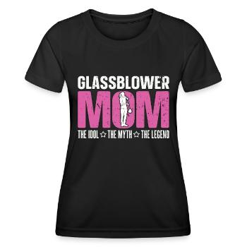 Glassblower Mom The Idol The Myth The Glassblowing - Women's Functional T-Shirt - black - Front - AI Model Female 172 light (172cm)
