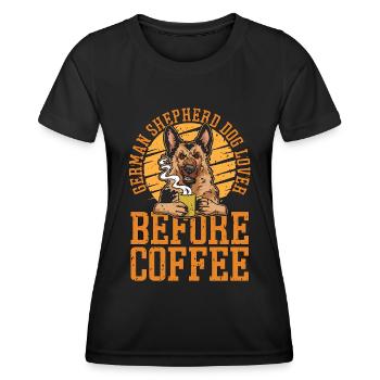 German Shepherd Dog Lover Before Pet Coffee Lover - Women's Functional T-Shirt - black - Front - AI Model Female 172 light (172cm)