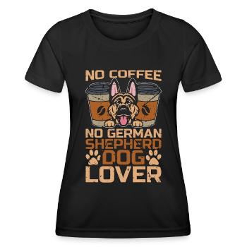 German Shepherd Dog No Coffee No Pet Coffee Lover - Frauen Funktions-T-Shirt - Schwarz - Vorne - AI Model Female 172 light (172cm)