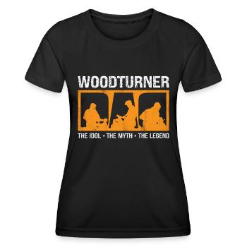 Woodturner Dad The Idol The Myth Loves Woodworking - Women's Functional T-Shirt - black - Front - AI Model Female 172 light (172cm)