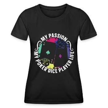 Poker Dice Player My Passion My Poker Card Game - Frauen Funktions-T-Shirt - Schwarz - Vorne - AI Model Female 172 light (172cm)