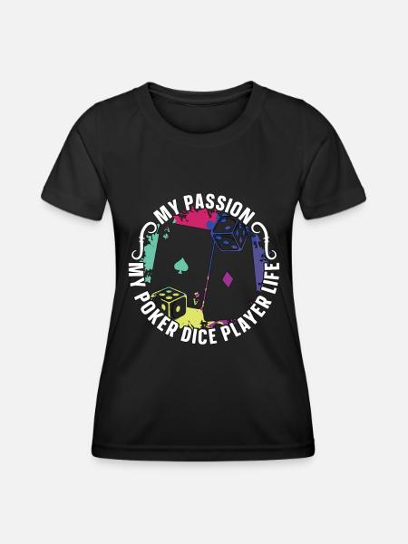 Poker Dice Player My Passion My Poker Card Game - Women's Functional T-Shirt - black