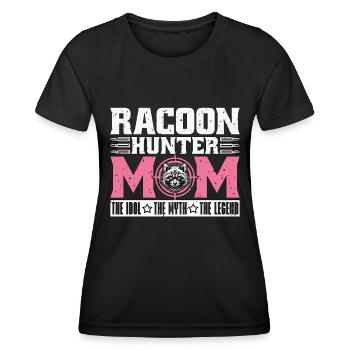 Racoon Hunter Mom The Idol The Myth Hunting Lover - Frauen Funktions-T-Shirt - Schwarz - Vorne - AI Model Female 172 light (172cm)