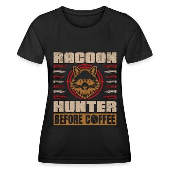 Racoon Hunter Before Coffee Hunting Coffee Lover - Frauen Funktions-T-Shirt - Schwarz - Vorne - AI Model Female 172 light (172cm)