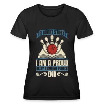 Alley Bowling Player A Short Story Bowling Player - Frauen Funktions-T-Shirt - Schwarz - Vorne - AI Model Female 172 light (172cm)