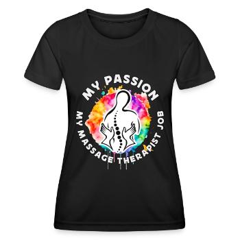 Massage Therapist My Passion My Massage Therapy - Women's Functional T-Shirt - black - Front - AI Model Female 172 light (172cm)