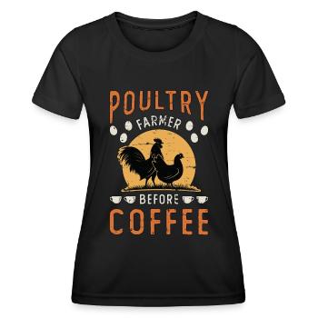 Poultry Farmer Before Coffee Farming Coffee Lover - Women's Functional T-Shirt - black - Front - AI Model Female 172 light (172cm)
