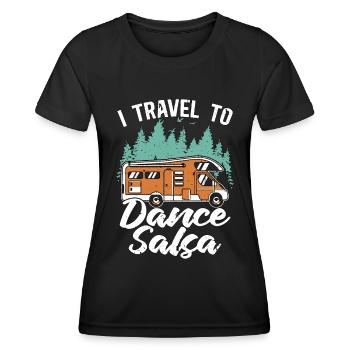 Salsa Dance I Travel To Dance Salsa Mambo Music - Frauen Funktions-T-Shirt - Schwarz - Vorne - AI Model Female 172 light (172cm)