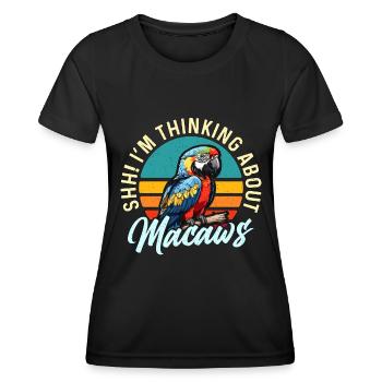 Macaw Bird Shh I'm Thinking About Parrot Macaw - Frauen Funktions-T-Shirt - Schwarz - Vorne - AI Model Female 172 light (172cm)