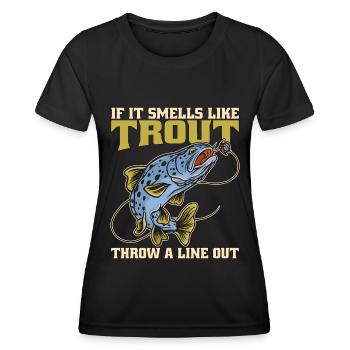 Trout Fishing If It Smells Like Trout Sportfishing - Women's Functional T-Shirt - black - Front - AI Model Female 172 light (172cm)
