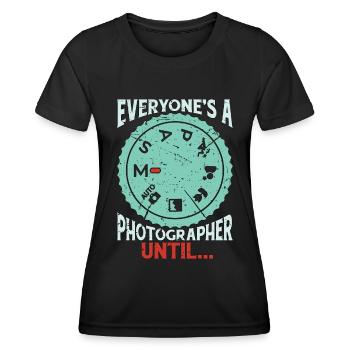 Photographer Everyone's A Photographer Cameraman - Frauen Funktions-T-Shirt - Schwarz - Vorne - AI Model Female 172 light (172cm)