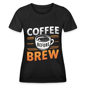 Barista Coffee Before Latte Artist Coffee Lover - Frauen Funktions-T-Shirt - Schwarz - Vorne - AI Model Female 172 light (172cm)