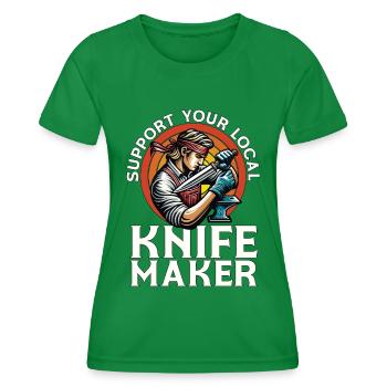 Blade Forging Support Your Local Blade Crafter - Frauen Funktions-T-Shirt - Kelly Green - Vorne - AI Model Female 172 dark (172cm)