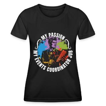 Coordonnatrice d’événements Ma passion, mon organisateur d’événements - T-shirt sport Femme - noir - Devant - AI Model Female 172 light (172cm)