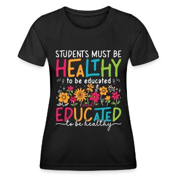 Les élèves éducateurs en santé doivent être des conseillers en bonne santé - T-shirt sport Femme - noir - Devant - AI Model Female 172 light (172cm)